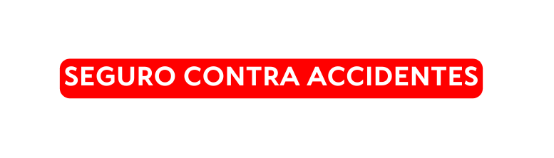 SEGURO CONTRA ACCIDENTES